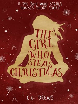 [The Boy Who Steals Houses 0.5] • The Girl Who Steals Christmas